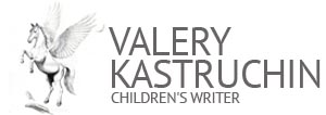 Valery Kastruchin. Children's writer